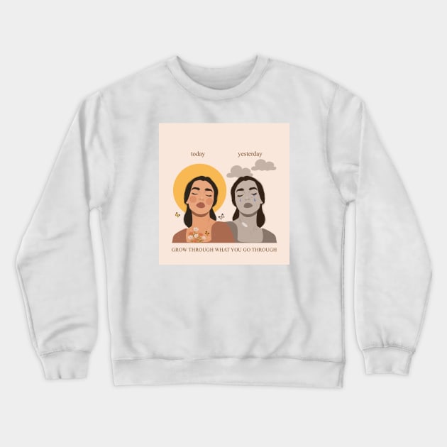 Grow Through Crewneck Sweatshirt by Minimal Artistic